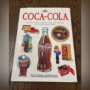 COCA-COLA COLLECTOR'S GUIDE TO NEW & VINTAGE COCA-COLA by Schaeffer/Bateman 1995